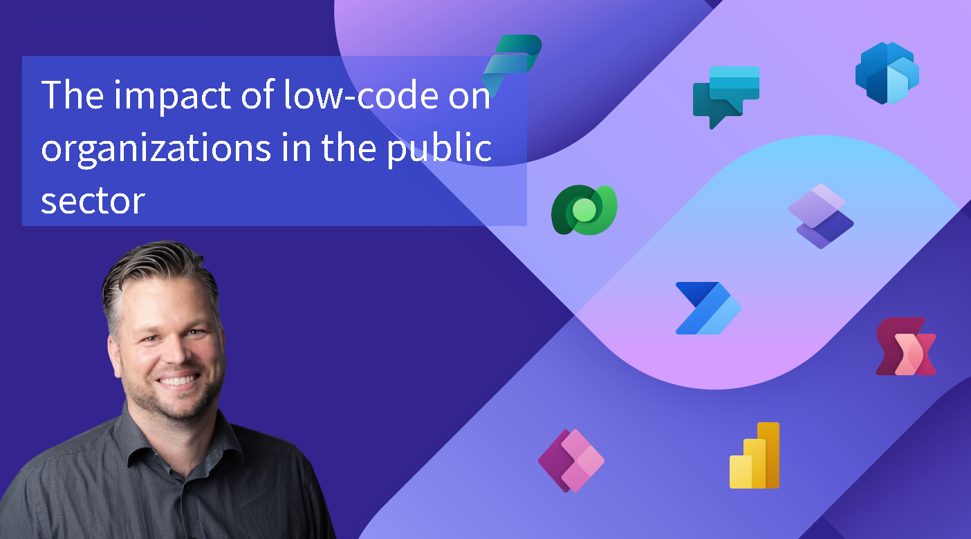 The impact of low-code on organizations in the public sector