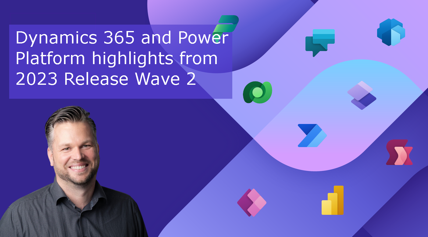 Dynamics 365 and Power Platform highlights from 2023 Release Wave 2