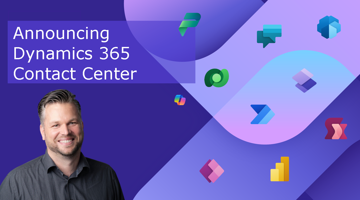 Introducing Dynamics 365 Contact Center: A Game Changer